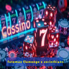 futemax flamengo x corinthians